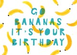 Go bananas - Tarjeta De Cumpleaños